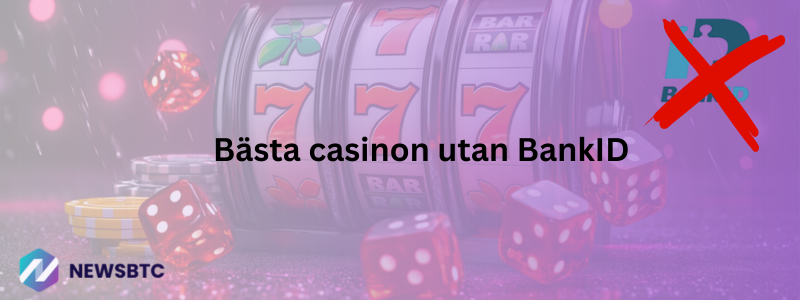 Bästa casinon utan BankID